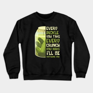 I Love Pickles Funny Pickle Song Crewneck Sweatshirt